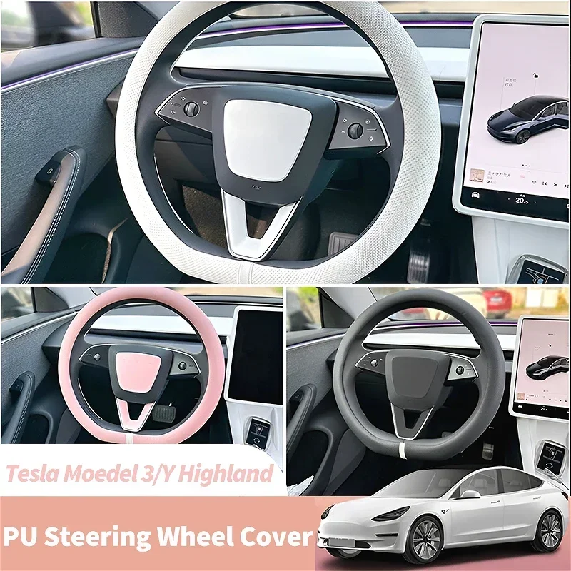 For Tesla Steering Wheel Cover Model 3 Y Highland PU Leather Ultra-thin Sweat-absorbing Special Steering Wheel Car Accessories