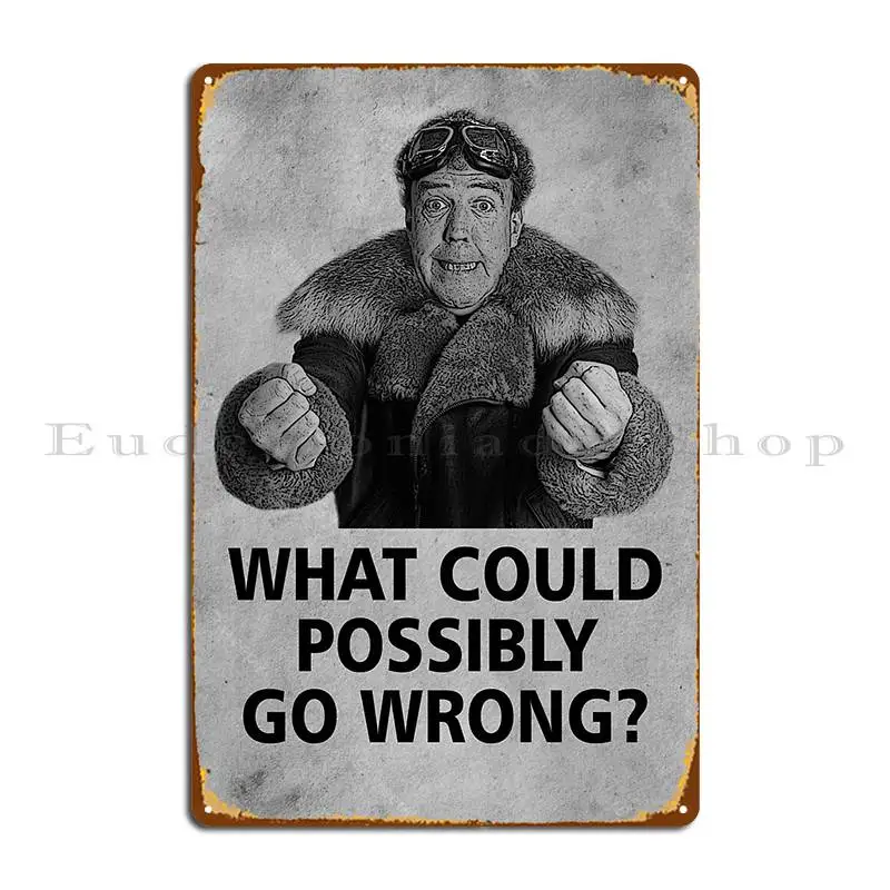 Jeremy Clarkson Funny Saying Metal Plaque Poster Design Decoration Retro Home Cinema Tin Sign Poster