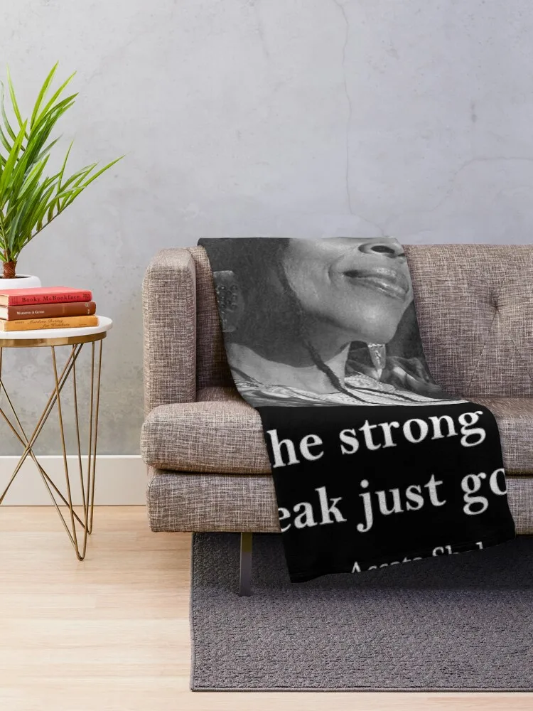 Strong & Weak - Assata Shakur Throw Blanket Comforter blankets and throws bed plaid Decorative Sofas Blankets