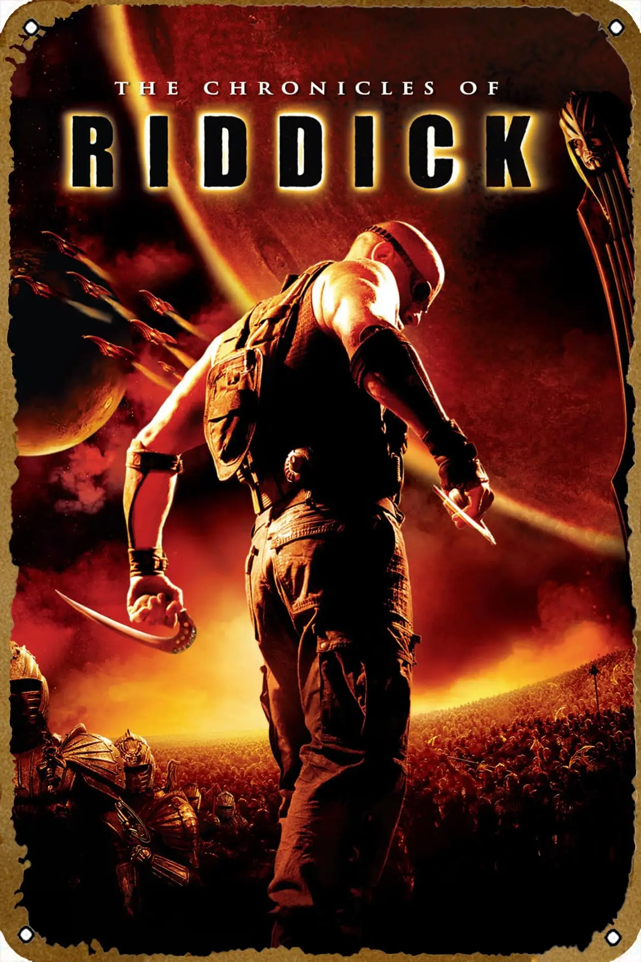 The Chronicles of Riddick (2004) Metal Tin Sign Poster Vintage Art Wall Decor 12 x 8 inch