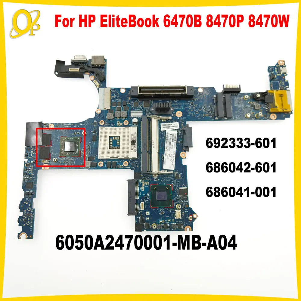 

Материнская плата 6050A2470001-MB-A04 для ноутбука HP EliteBook 6470B 8470P 8470W 692333-601 686042-601 686041-001 HM76 DDR3, протестирована
