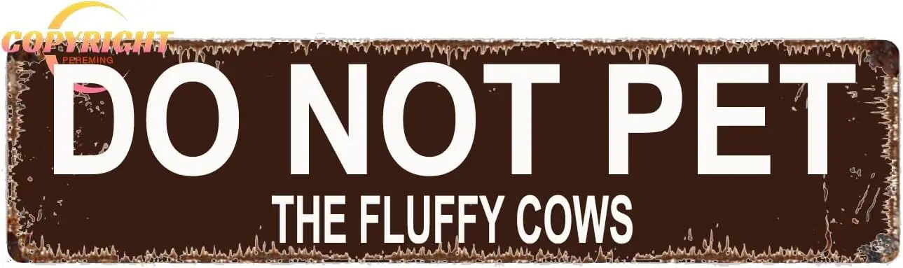 Do Not Pet The Fluffy Cows Sign - Buffalo or Bison Art - Indoor or Outdoor Home Pub Bar Wall Decor Retro Metal Tin Sign 16 X 4 I