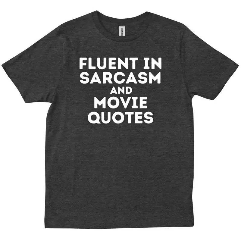 

Fluent In Sarcasm And Movie Quotes Sarcastic Christmas Trendy New T shirt