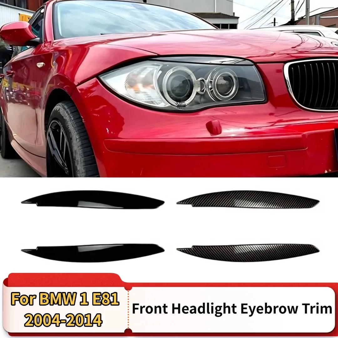 Image of 2PCS Scheinwerfer Augenbraue Augenlid Abdeckung Trim Lampe Aufkleber Für BMW 1 Serie E81 E82 E87 E88 2004-2014 Tuning körper Kit Zubehör