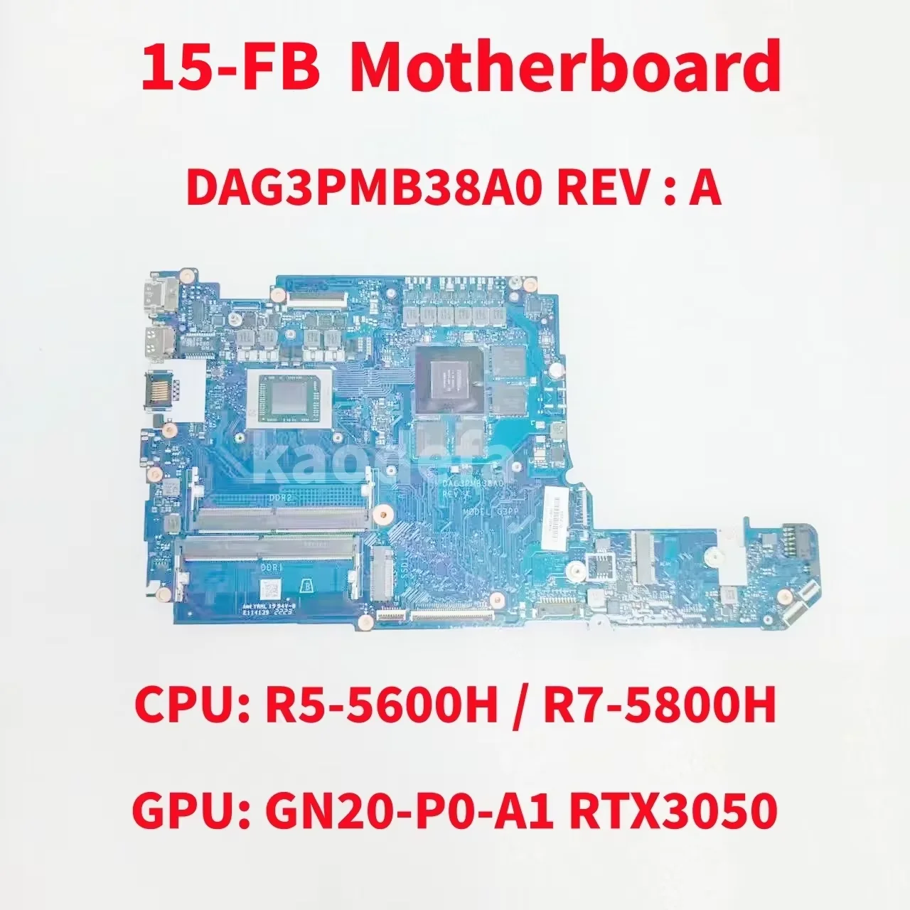 Placa-mãe dag3pmb38a0 para laptop hp 15-fb cpu: R5-5600H/R7-5800H gpu: GN20-P0-A1 rtx3050 44g ddr4 100% teste ok