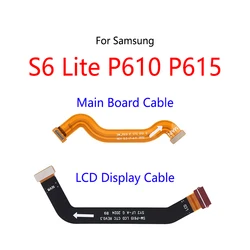 Carte mère pour Samsung Galaxy Tab S6 Lite 10.4 pouces 2020 P610 P615, câble de connexion pour écran LCD