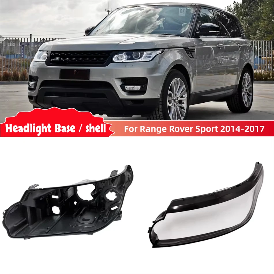 

For Land Rover Range Rover Sport 2014 2015 2016 2017 Car Accsesories Base Head Lamp Shell Front Lamp Holder Glass replacement