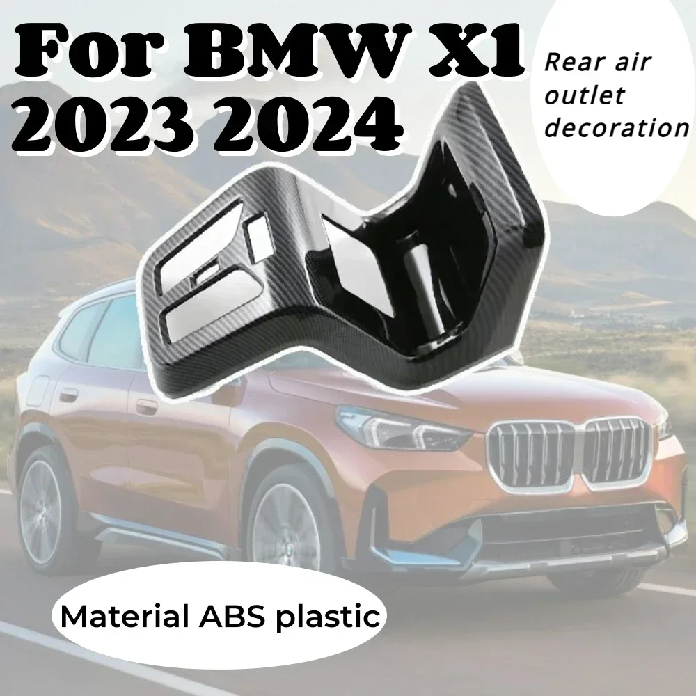 For BMW X1 Material ABS Carbon Fiber Car Rear Seat Air Condition Vent Outlet Cover Trim Sticker Interior Accessories 2023 2024