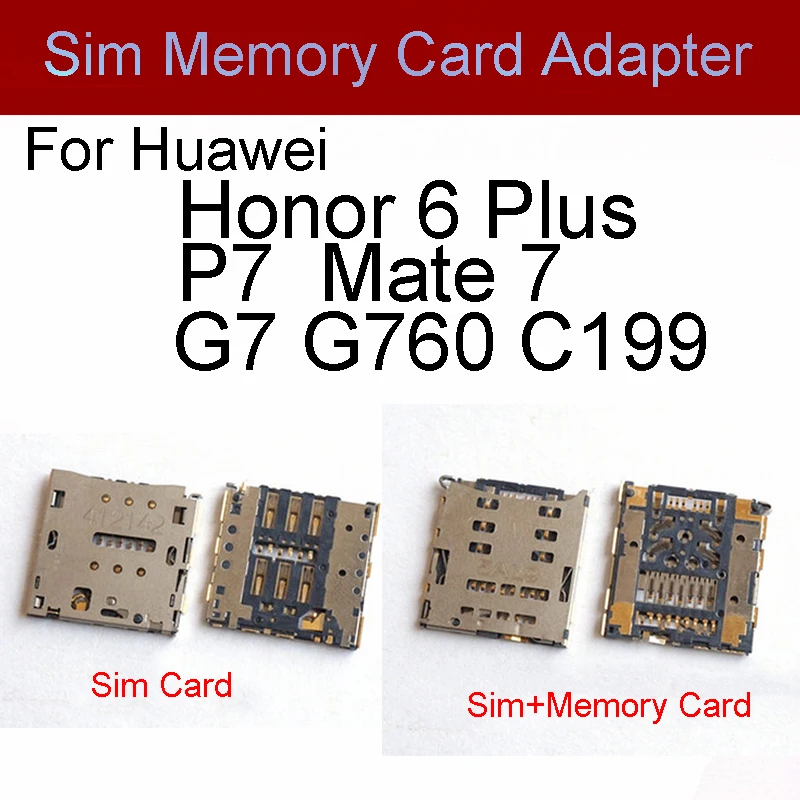 Sim Card Slot Adapter Holder For Huawei Honor 6Plus P7 Mate7 C199 G7 G760 Sim &Memory Card Reader Socket Replacement Repair Part