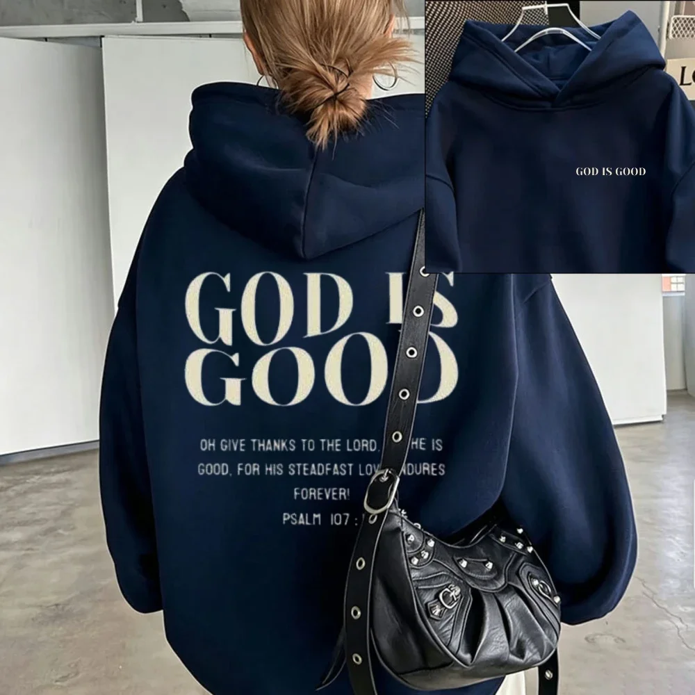 God Is Good Psalm 107:1 Christian Quote Graphic Hoodie Front Back Print Bible Verse Faith Pullover Hooded Religious Sweatshirt