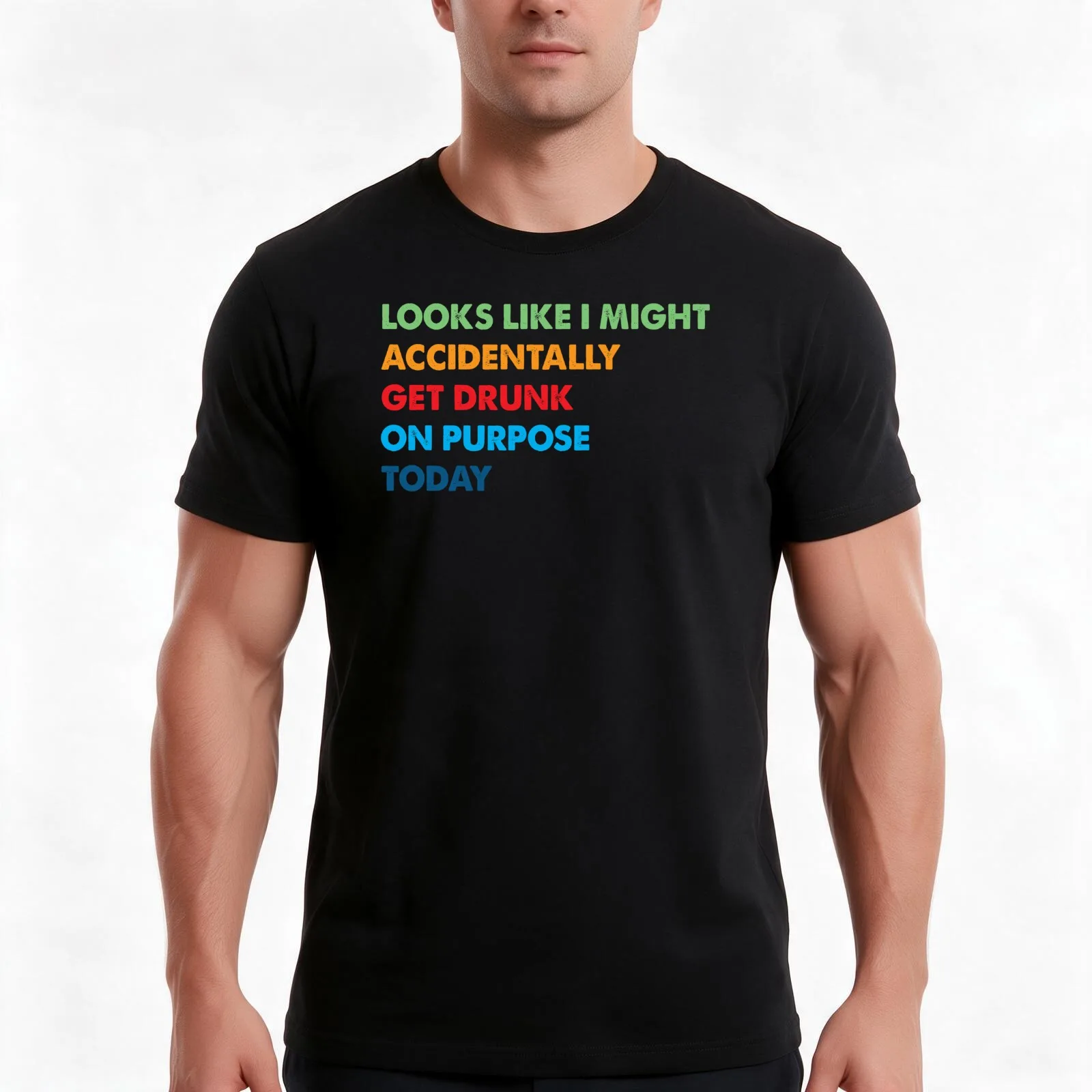 Looks Like I May Accidentally Get Drunk On Purpose Today T-Shirt, Summer Casual Cotton Tee, Oversized Streetwear Tops