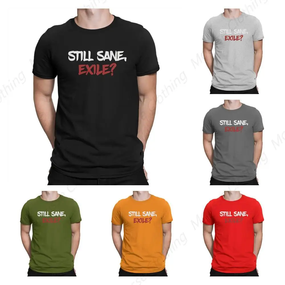 Path Of Exile Newest TShirt for Men Still Sane Exile Round Neck Basic T Shirt Hip Hop Birthday Gifts Streetwear