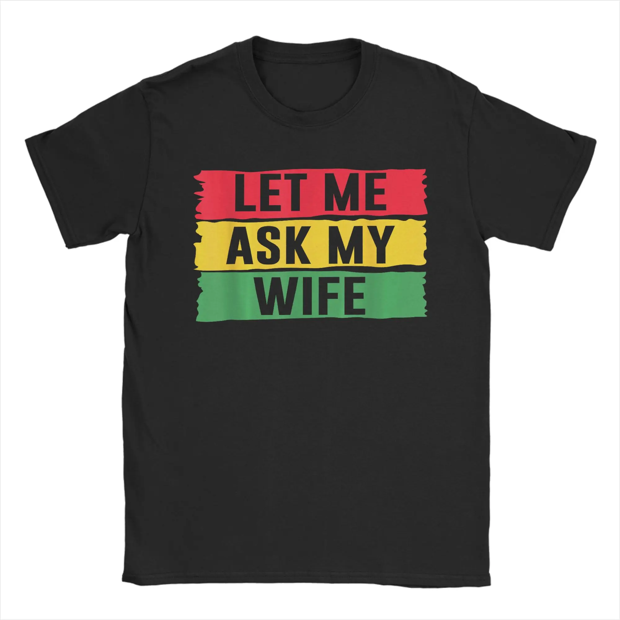 

Мужская футболка с надписью "Let Me Ask My Wife She Said No", забавная, уникальная, из чистого хлопка, с коротким рукавом, круглым вырезом, с принтом