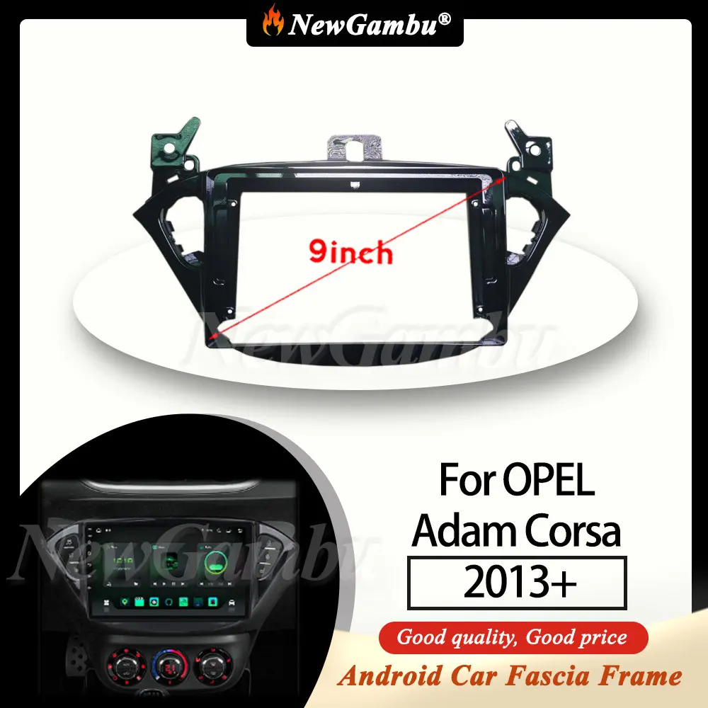 

NewGambu 9 Inch Car Radio FIT For OPEL Adam Corsa 2013+ Frame No Cable DVD GPS Mp5 ABS PC Plastic Fascia Dashboard Plane Frame