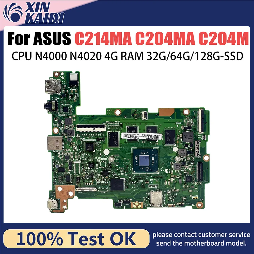 

Материнская плата C214M для ASUS C214MA C204MA C204M C214 C204, материнская плата для ноутбука N4000 N4020 RAM-4 ГБ SSD-32G