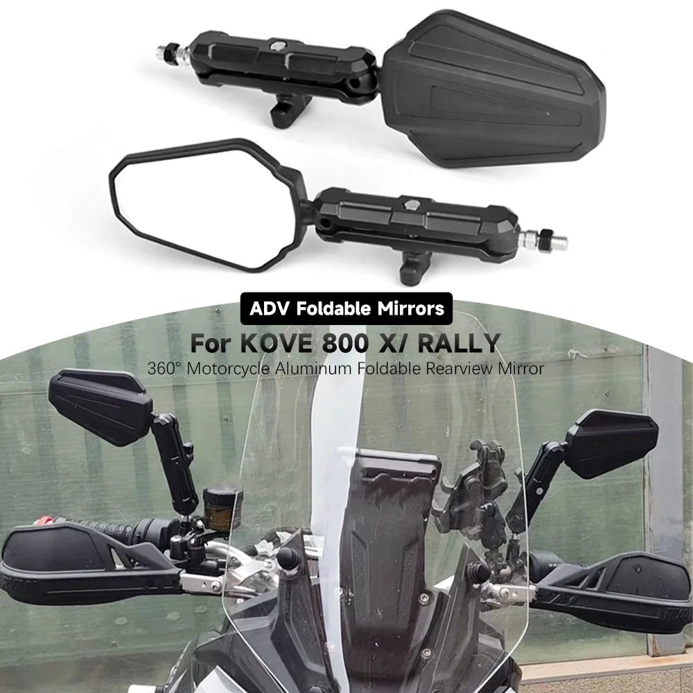Für KOVE 800 X/ RALLY Motorrad Rückspiegel Klappbare Spiegel 360° ° Drehbare Kugelkopf-Abenteuer-ADV-Spiegel Zubehör