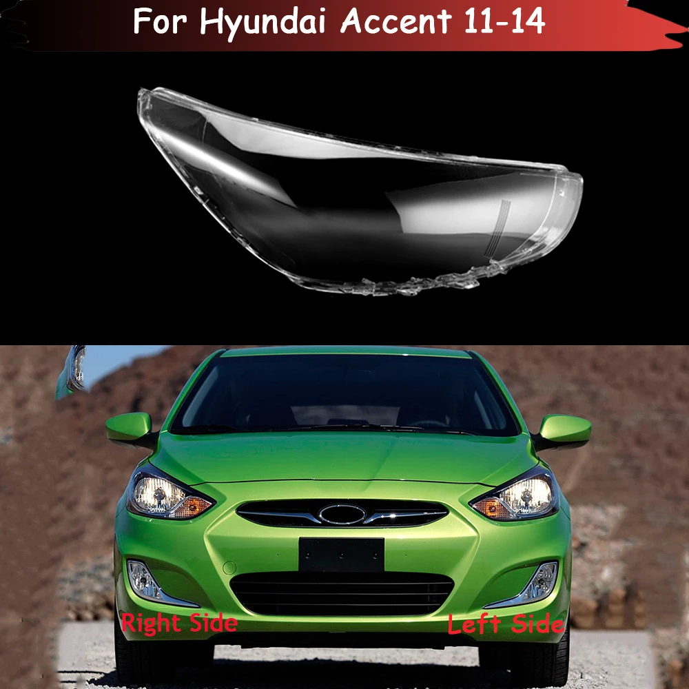 

Car Transparent Headlight Cover For Hyundai Accent 2011 2012 2013 2014 Auto Lampshade Head Lamp Shell Glass Lens Housing Case