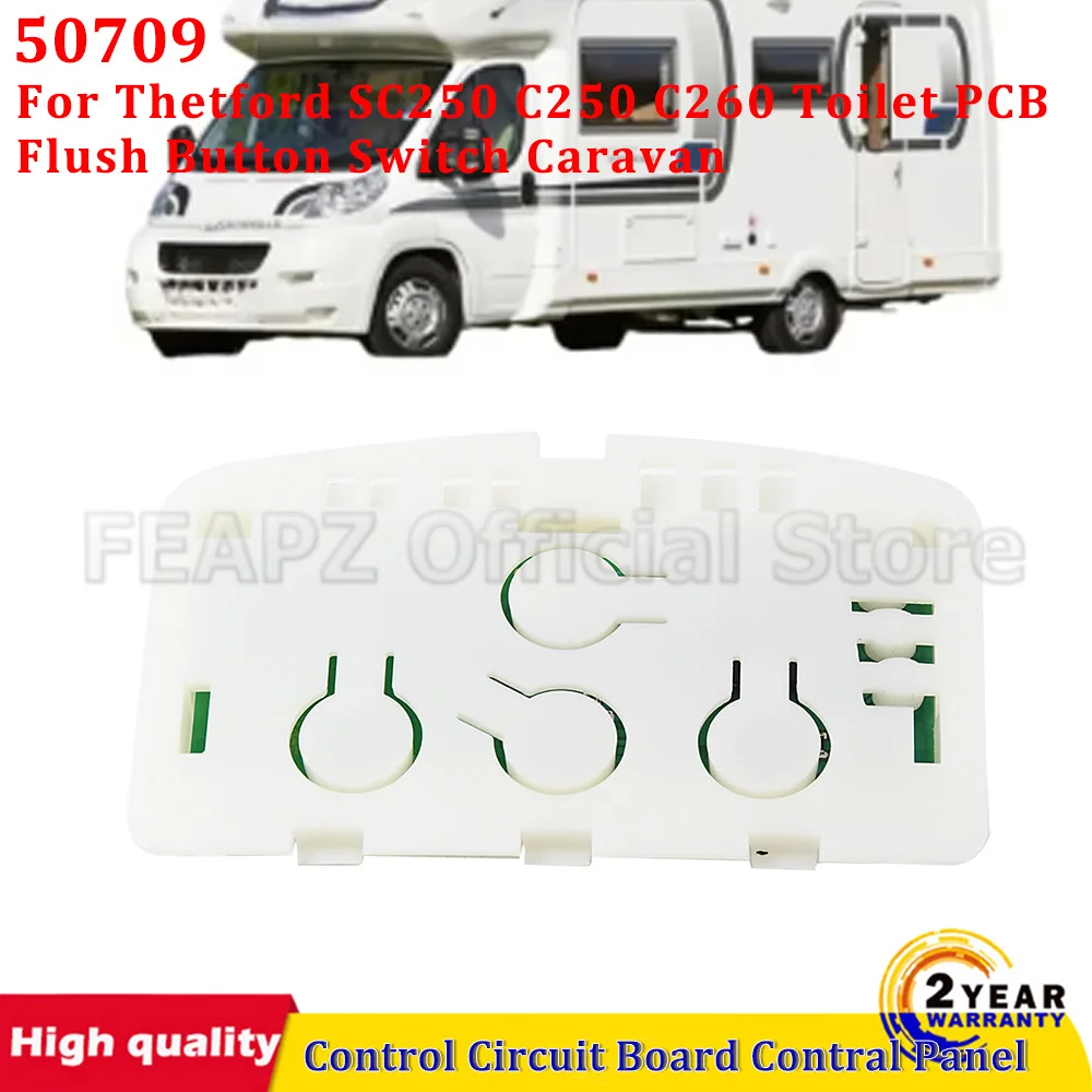 For Thetford SC250 C250 C260 Toilet PCB Flush Button Switch Caravan Cassette Toilet Control Circuit Board Contral Panel 50709