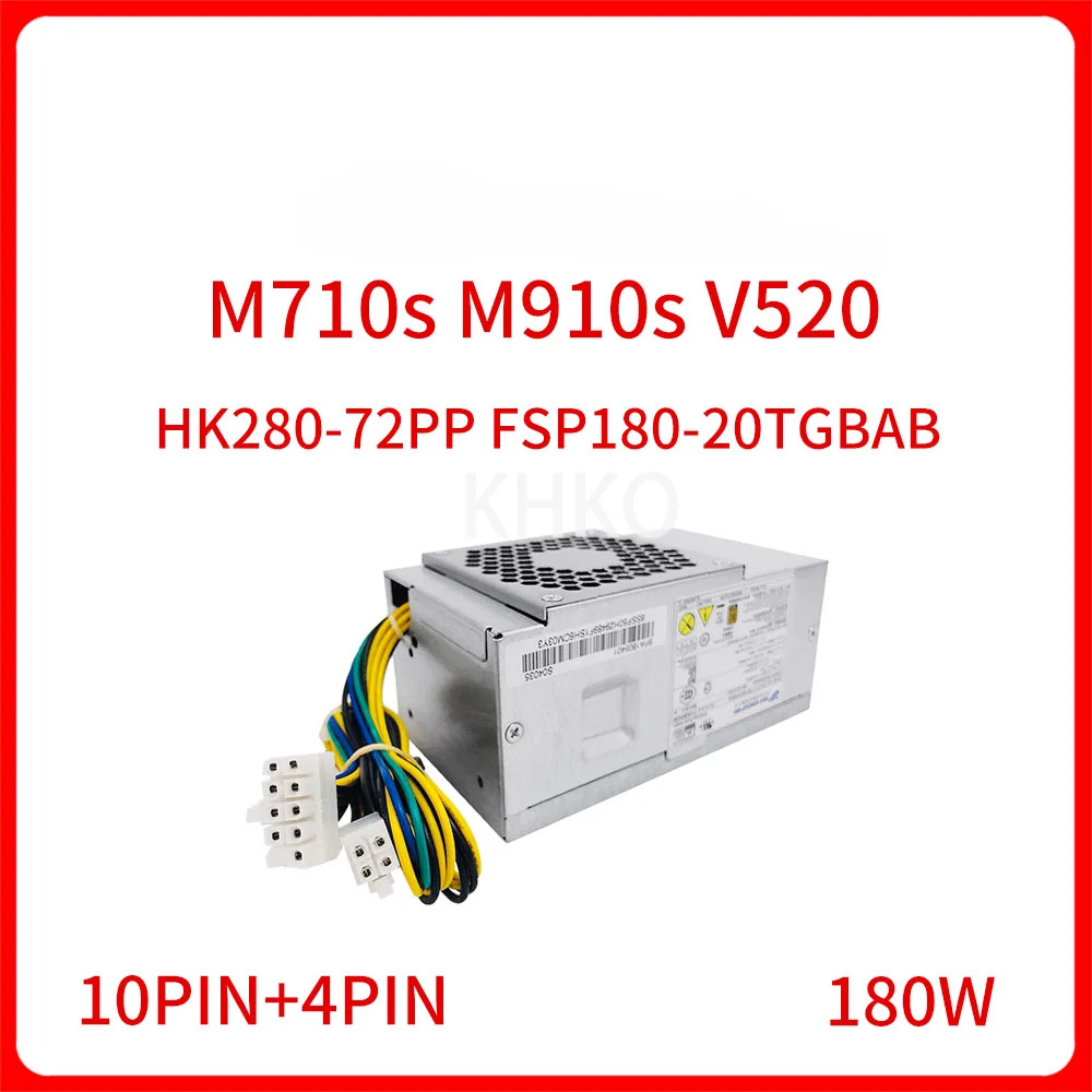 

New Original for M710s M910s V520 180W Switching Power Supply HK280-72PP FSP180-20TGBAB Server Power Supply 10pin 4pin