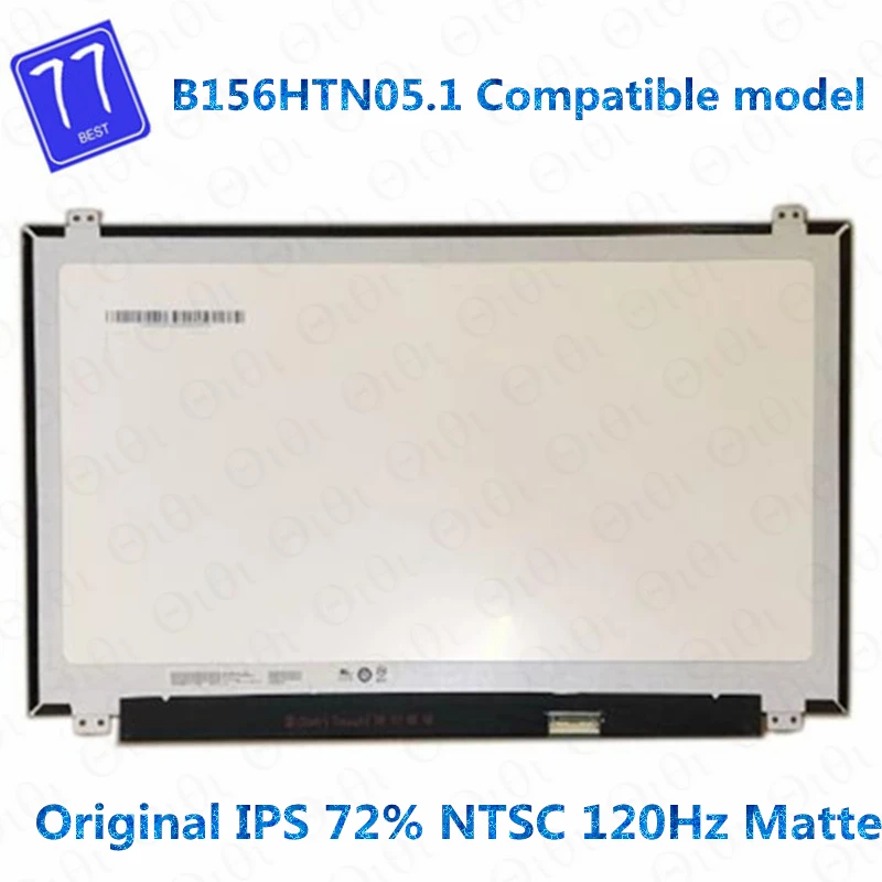 Original NEW 15.6 inch 120HZ IPS LCD screen FHD N156HHE-GA1 B156HAN04.5 B156HAN04.2 N156HCE-GA2 B156HTN05.1 1920*1080 30PINS