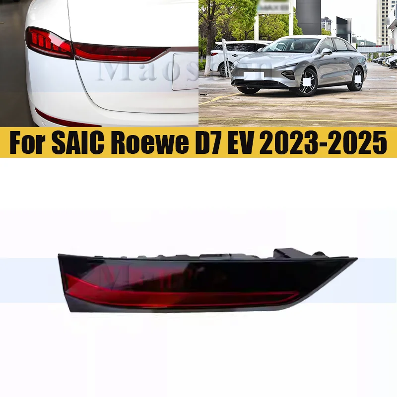 

Rear Bumper Tail Light Tail Lamp For SAIC Roewe D7 2023-2025 Lamp Taillights Taillamps Inner Brake Light
