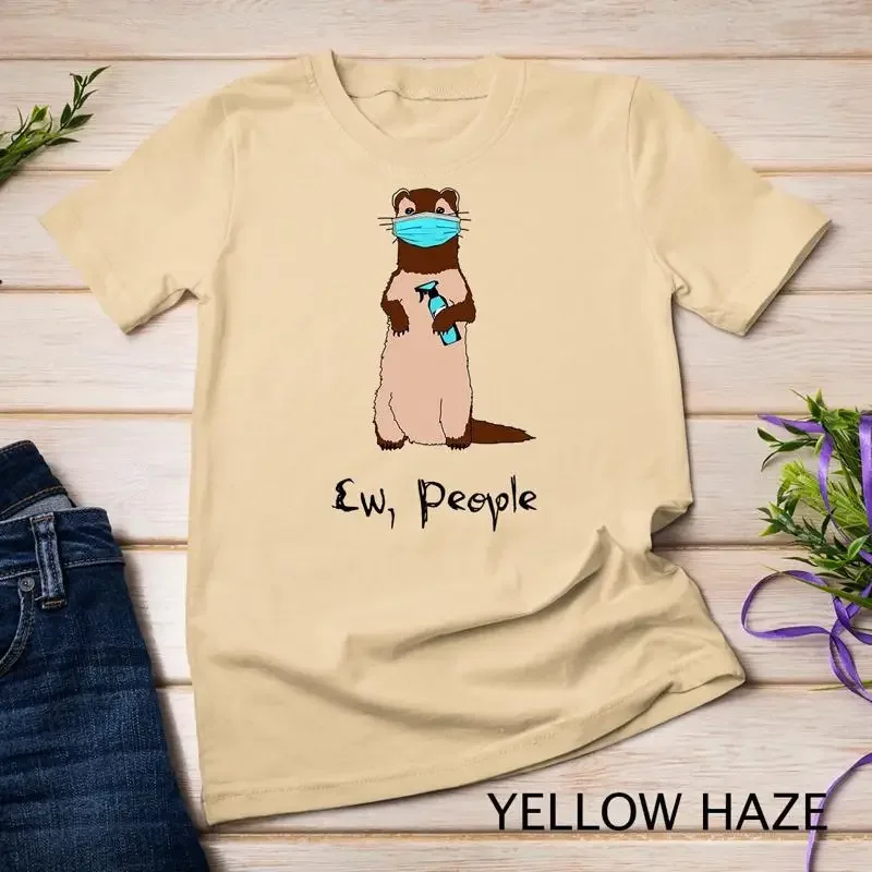 Ew People Ferret Wearing Face Mask Ferret Lover Gift T Shirt Unisex T shirt