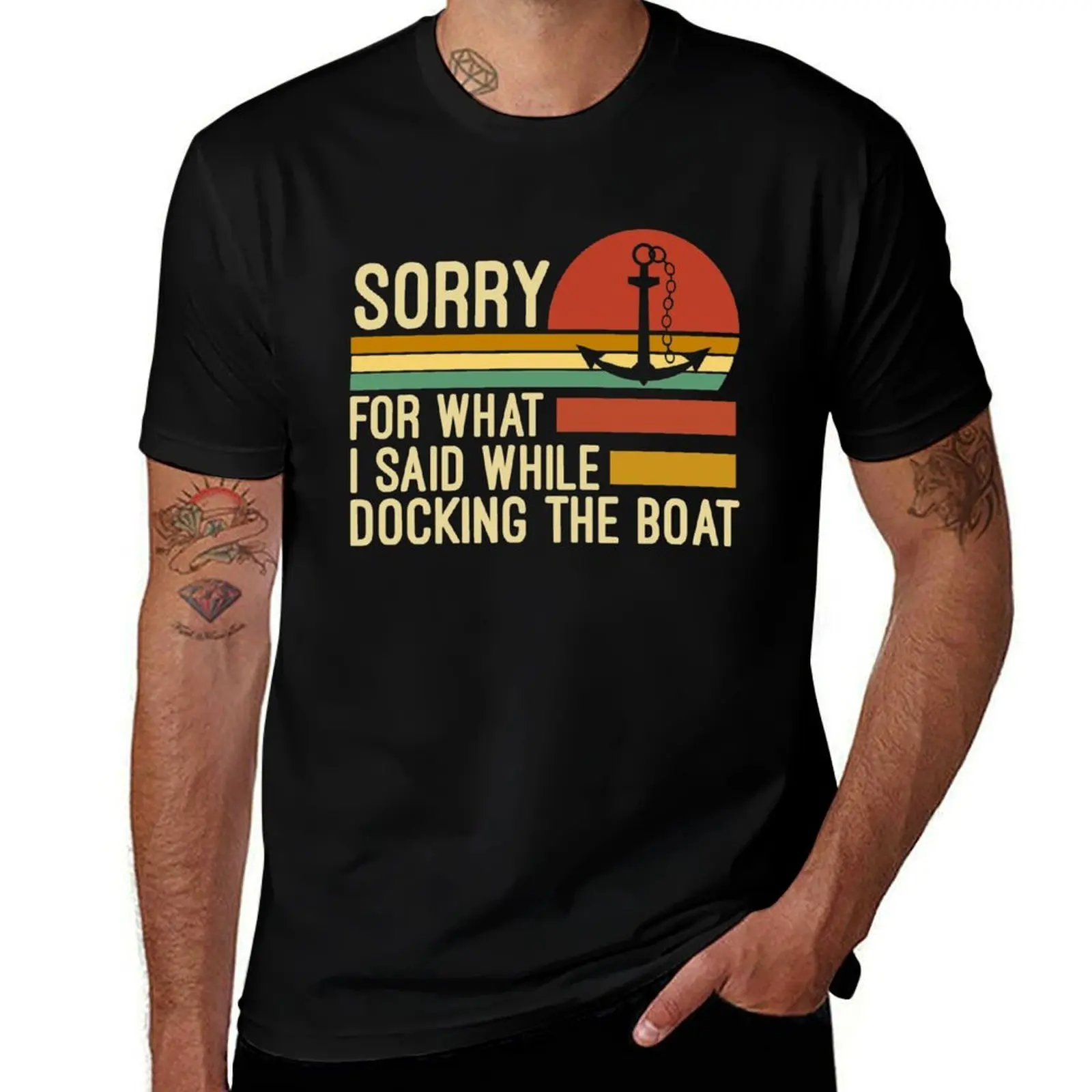 Sorry for what I said while docking the boat T-Shirt Work Outdoor T-Shirt for Men