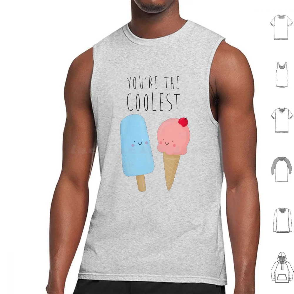 You'Re The Coolest Tank Tops Print Cotton Graphic Art Valentines Valentines Love Funny Cute Ice Cream