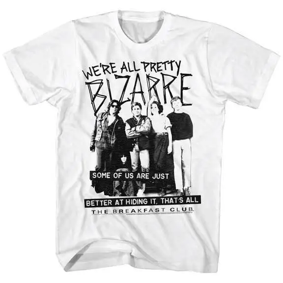 The Breakfast Club We Are All Pretty Bizarre Men's T Shirt Classic Movie