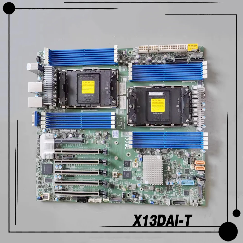 X13DAI-T For Supermicro Two-way Workstation Motherboard 4677 Pin 350W Power Consumption C741 Chipset Supports DDR5