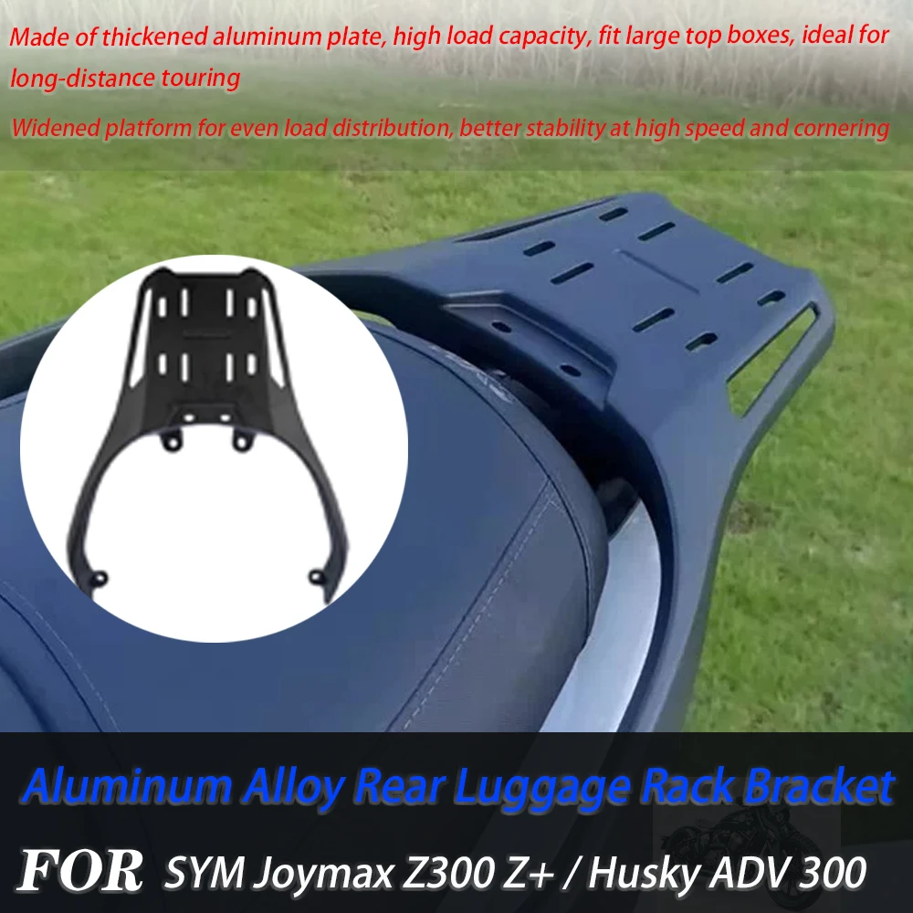 For SYM Joymax Z300 Z+ Husky ADV 300 Aluminum Rear Rack