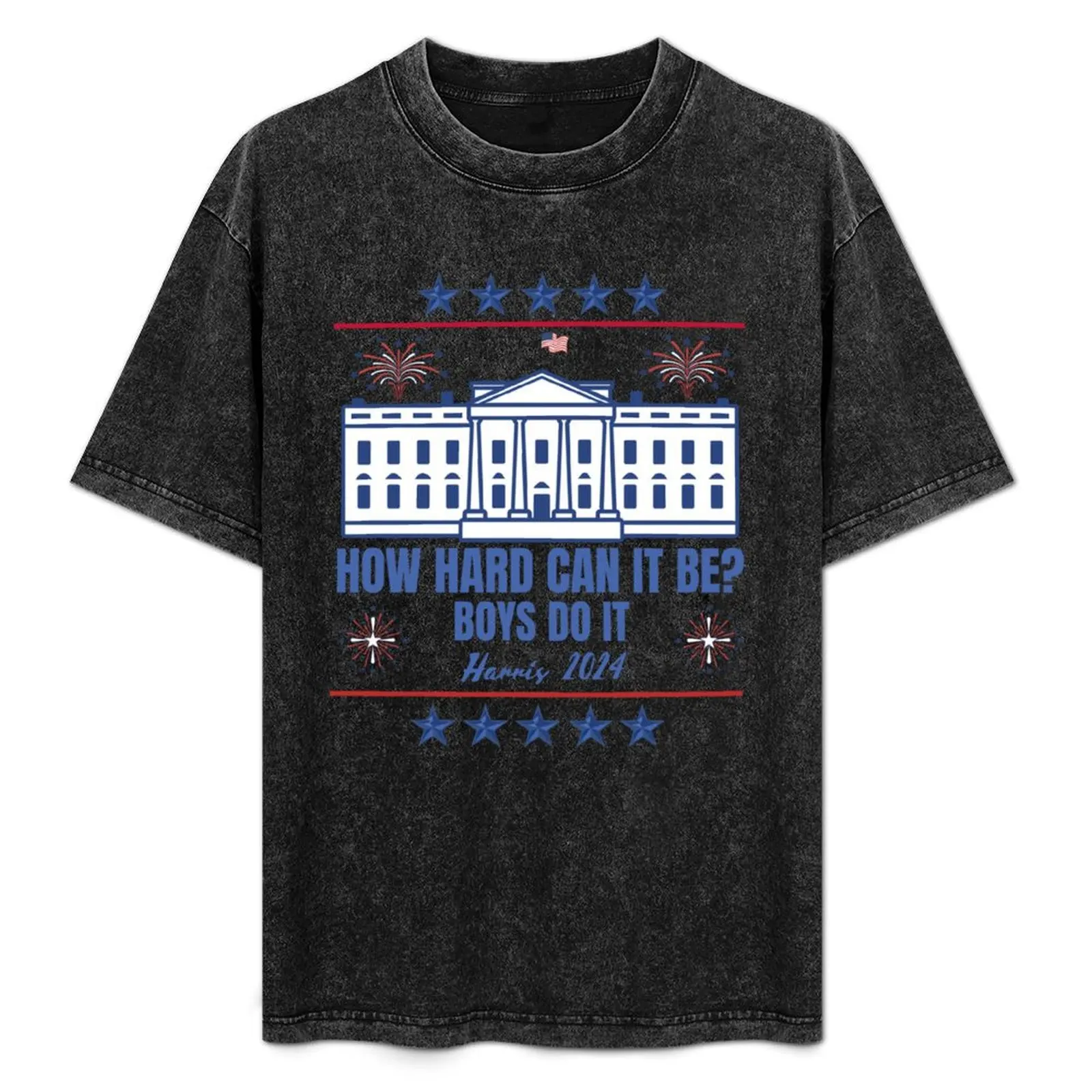 

How Hard Can It Be Boys Do It T-Shirt High Quality Durable T-Shirt