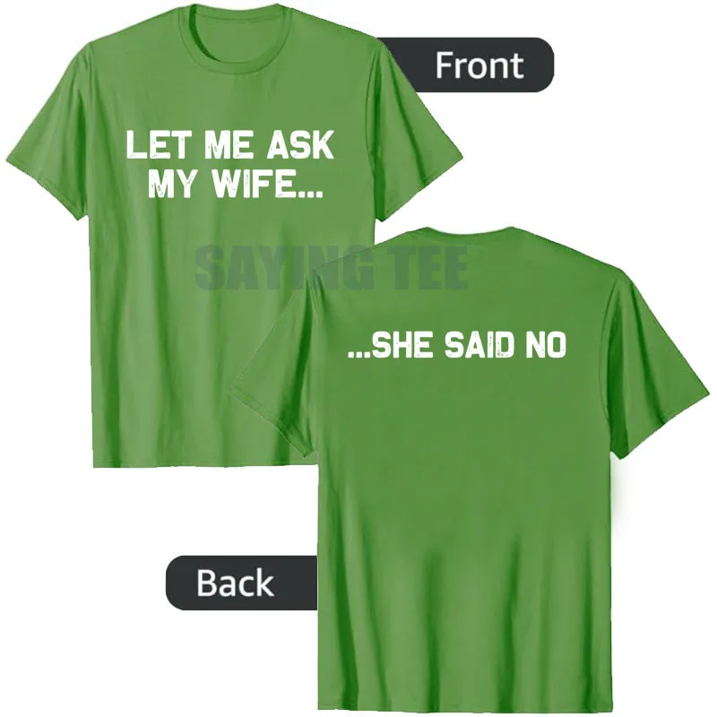 Lass mich meine Frau fragen, sie sagte nein - Lustiges T-Shirt für Ehemänner, Y2k, Paar, Hochzeit, Humor, Ehefrau, Ehemann, Neuheitengeschenk, sarkastisches Sprichwort T-Shirt – Detail 5