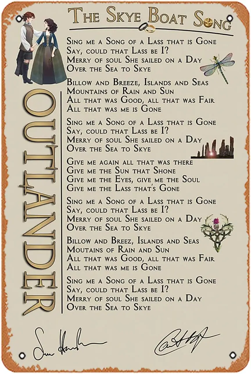 The Boat Song Outlander Sing Me A Song Of A Lass Decoration Sign for Home Vintage Metal Sign Plaque Metal Funny Tin Sign