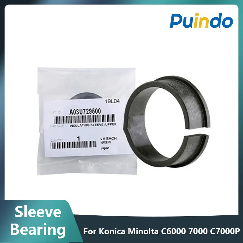 Original A03U729500 Upper Fuser Roller Sleeve Bearing  For Konica Minolta C6000 7000 C7000P 70HC C5500 5501 6500 6501 65HC CPP65