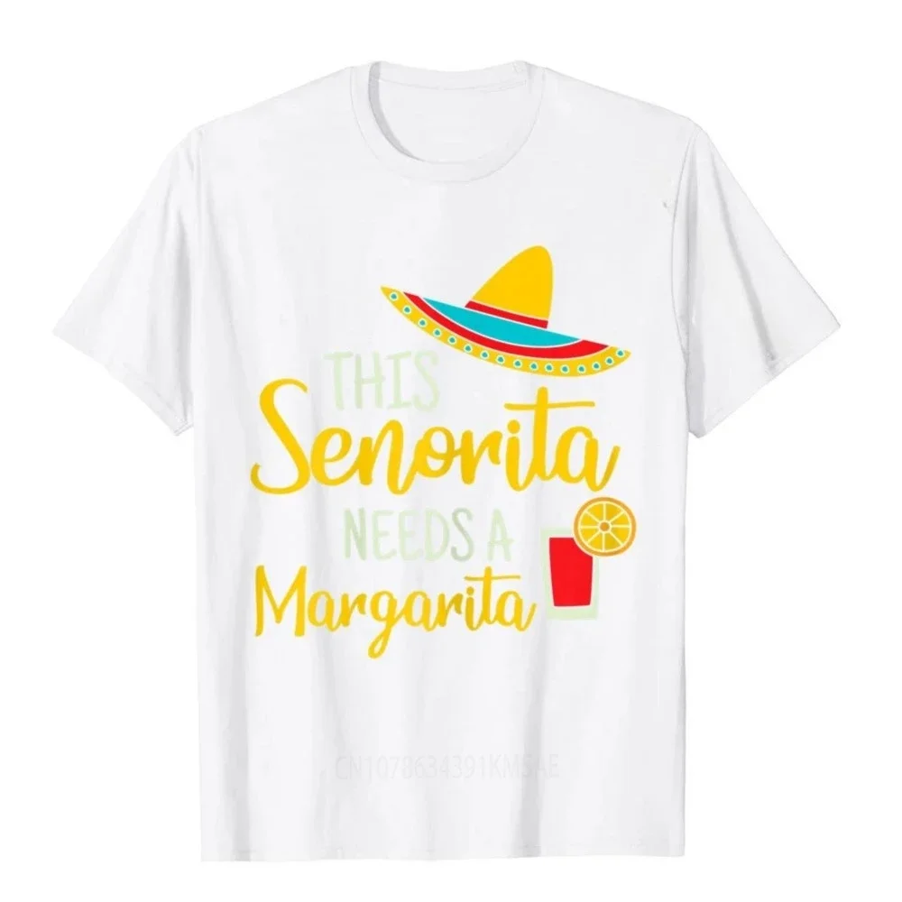 Womens Senorita Margarita Mexican Fiesta Funny Cinco De Mayo T-Shirt Printed on T Shirt on Sale Men Tees Casual