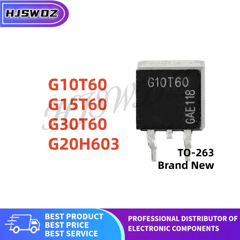10PCS New G10T60 G15T60 G30T60 G20H603 IGB10N60T IGB20N60H3 IGB30N60T IGB50N60T TO-263 Transistor