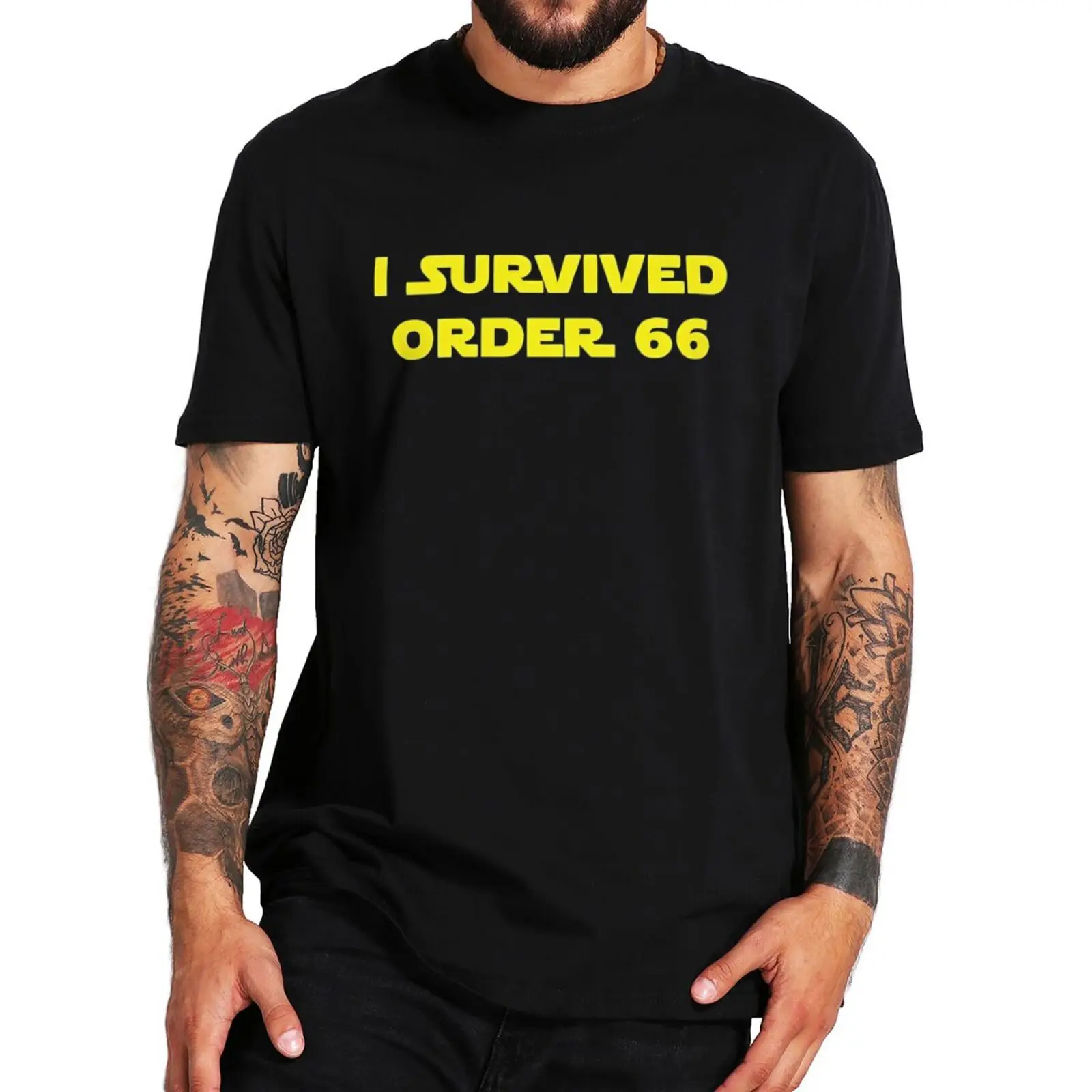 

I Survived Order 66 T Shirt Funny Film Quotes Fans Gift Short Sleeve O-neck 100% Cotton Unisex Casual Soft T-shirt EU Size