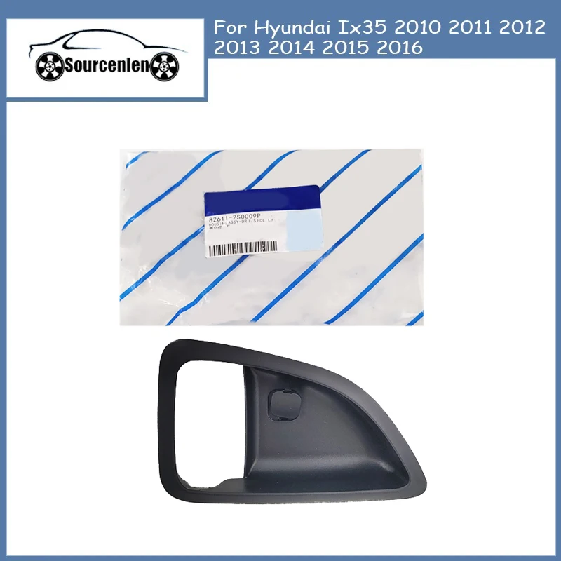 

Car Inner Door Handle Housing 826112S000 826212S000 For Hyundai Ix35 2010 2011 2012 2013 2014 2015 2016