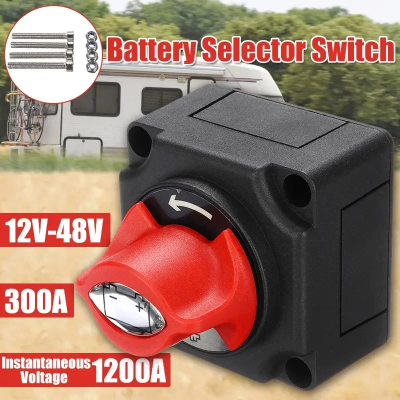 

Battery Selector Switch 12V-48V 300A Battery Disconnect Switch Master Isolator Switches With Screws