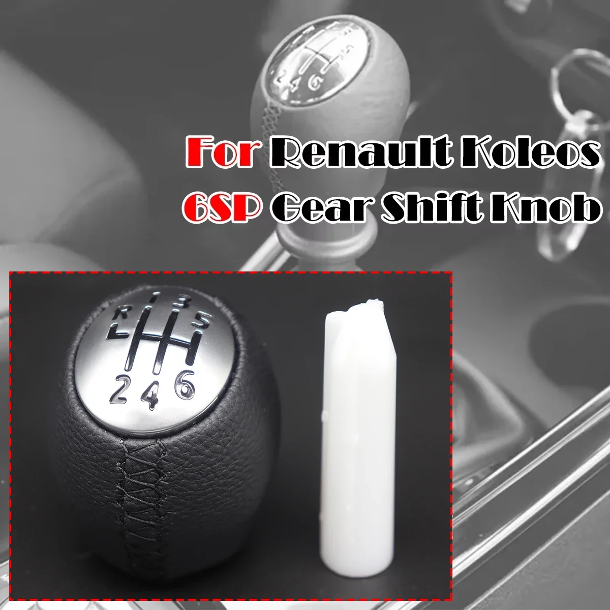 

6 Speed MT Gear Shift Knob For Renault Koleos 2008 Samsung QM5 2007-2016 Level Stick Shifter Handball Head Auto Accessories