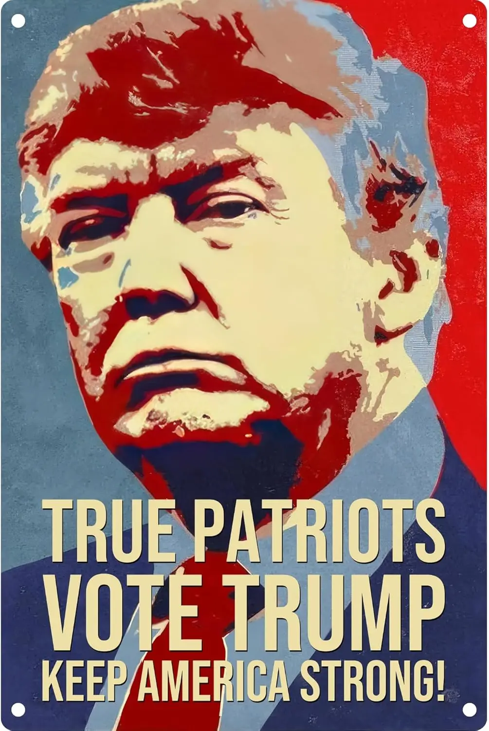 Trump 2024 Sign For Indoor/Outdoor - Metal Tin Sign -True Patriots Vote Trump, MAGA Merchandise, Trump Décor With Pre-Drilled Ho