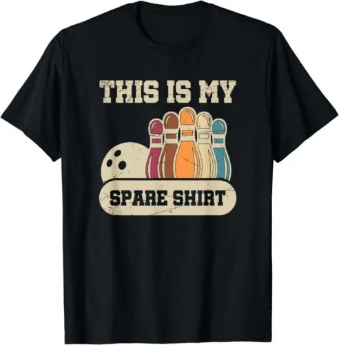  This Is My Spare Shirt Bowling Pins Bowling Best Gift T-Shirt S-3XL