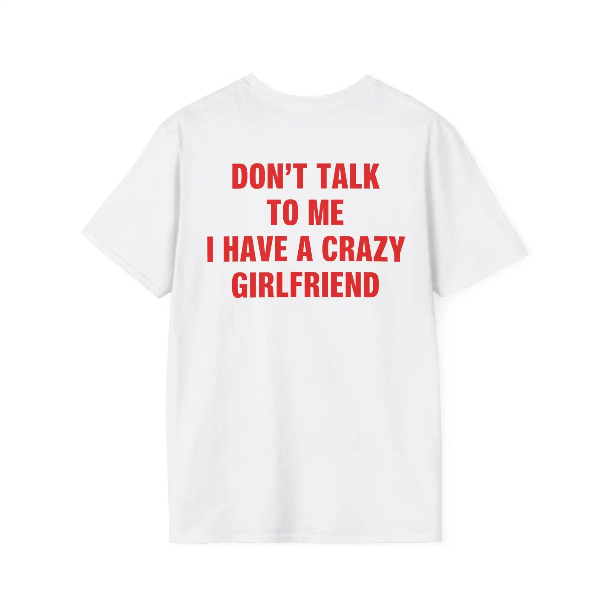 Don't Talk To Me I Have A Crazy Girlfriend Shirt, Funny Boyfriend Tee, Sarcastic Couple  Relationship Humor, Sassy Graphic Tee