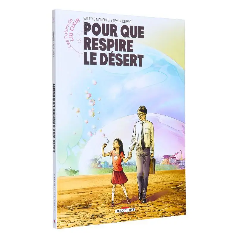 The Future Of Liu Cixin Vol 2 For The Desert To Breathe Valerie Mangin Delcourt 9782302092761 Book