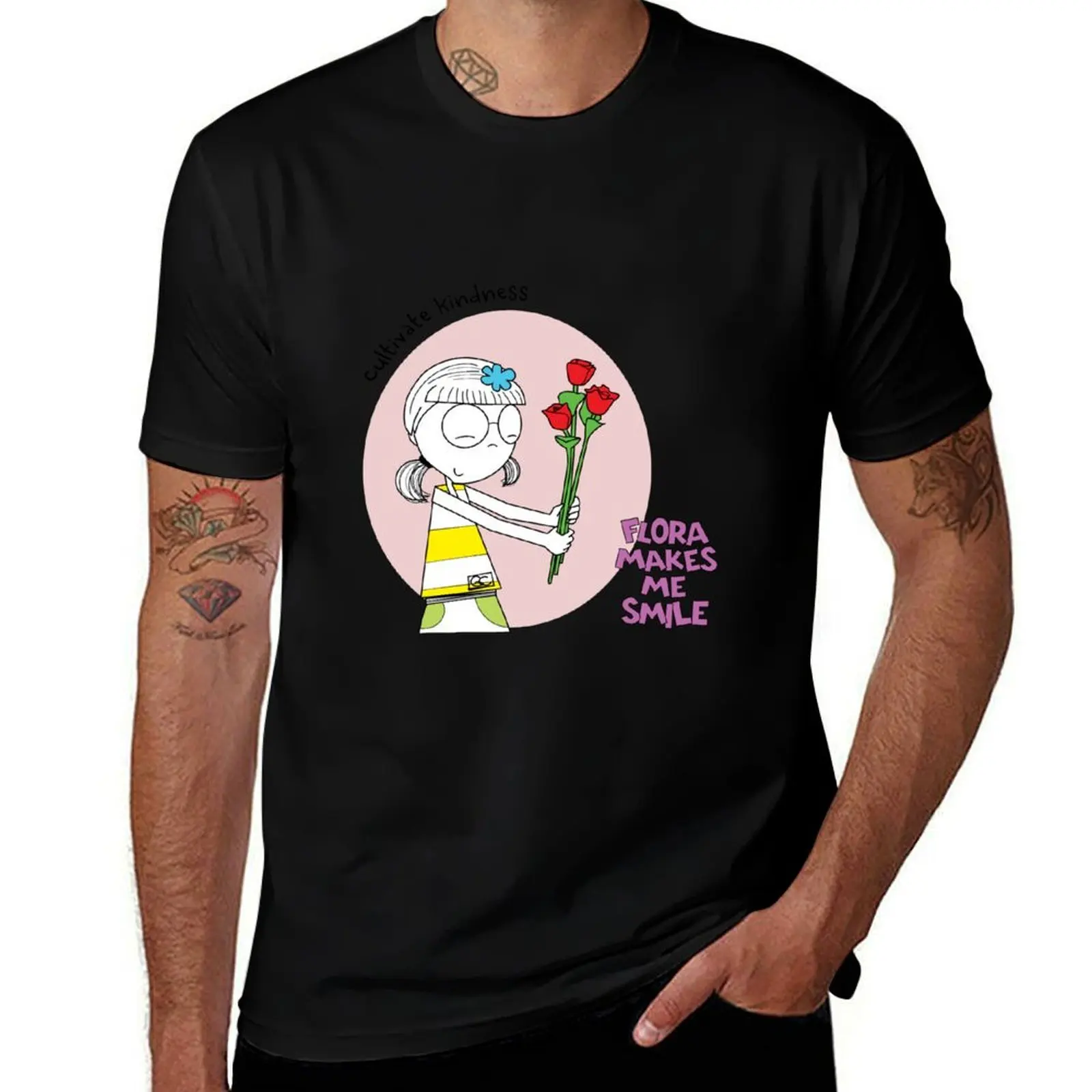 FLORA MAKES ME SMILE - CULTIVATE KINDNESS T-Shirt Casual All Match Tee Shirt for Men T-Shirt