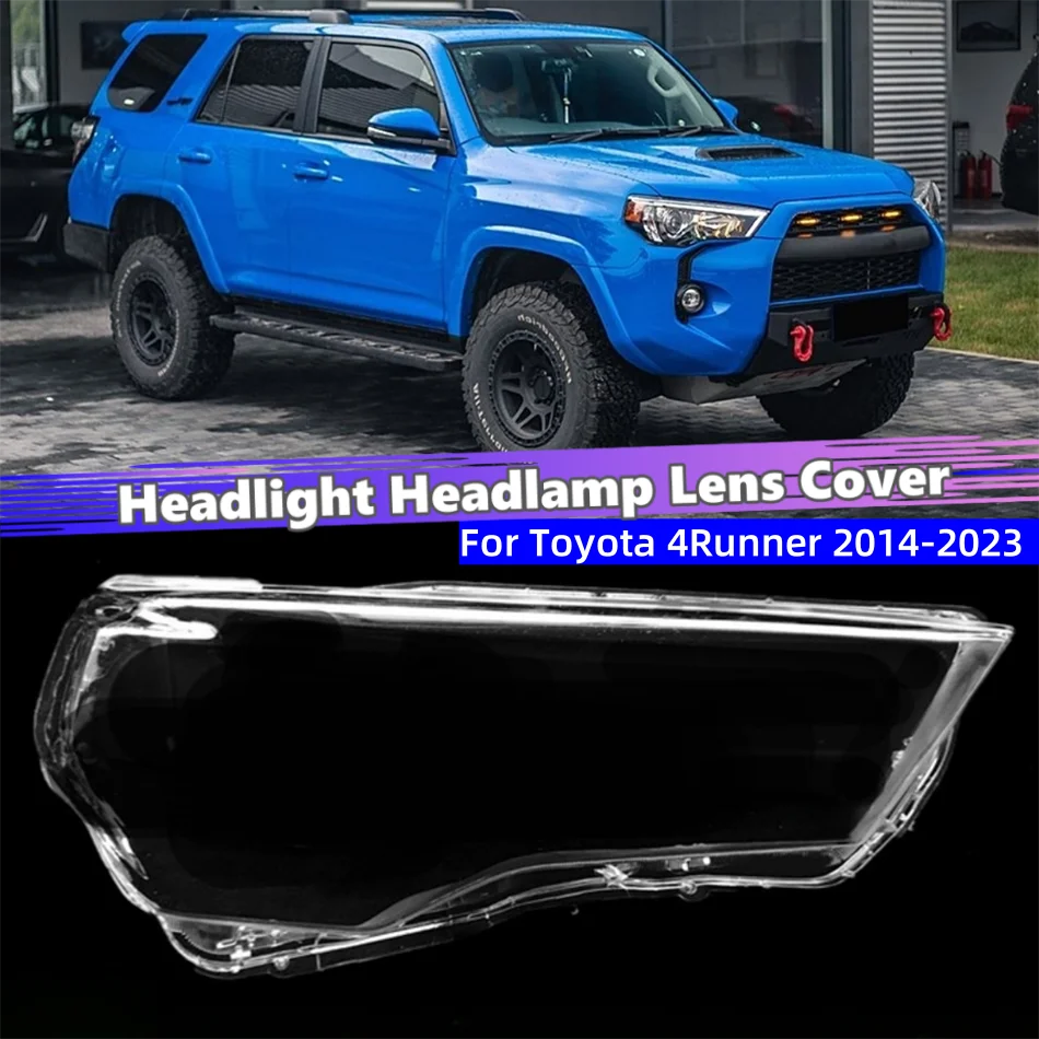 

For Toyota 4Runner 2014 2015 2016 2017 2018 2019 2020 2021 2022 2023 Car Replacement Parts Lights Lens Shell Headlamp Cover Lens