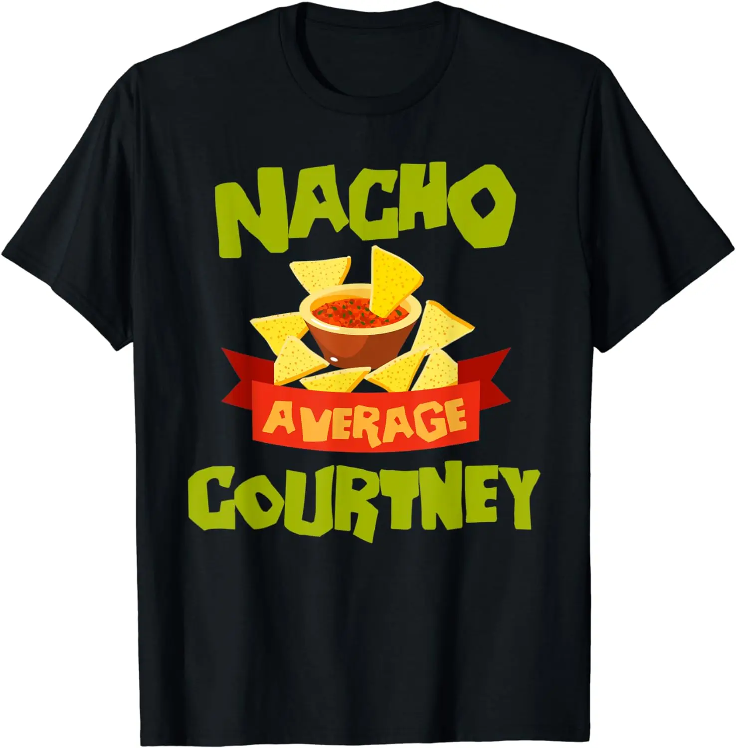 

Забавная футболка на день рождения с именем NACHO Medium COURTNEY