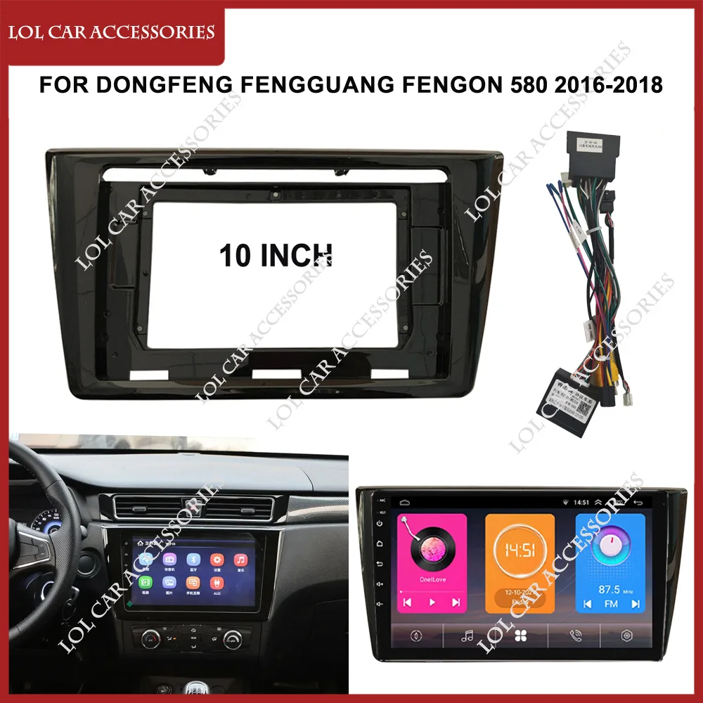 

10-дюймовый для DONGFENG FengGuang Fengon 580 2016-2018 автомобильный радиоприемник стерео Android GPS MP5 плеер фаска головное устройство панель рамка крышка