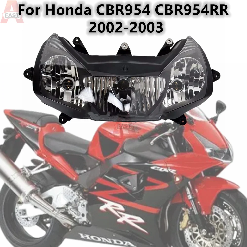 Motorcycle Accessories Headlight Front Head Light Lamp Headlamp Housing For HONDA CBR954RR CBR900RR CBR 900 954 RR 2002 - 2003